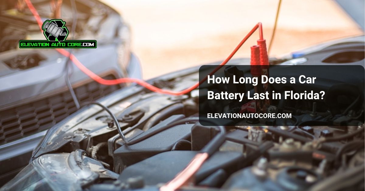 how long does a car battery last in florida