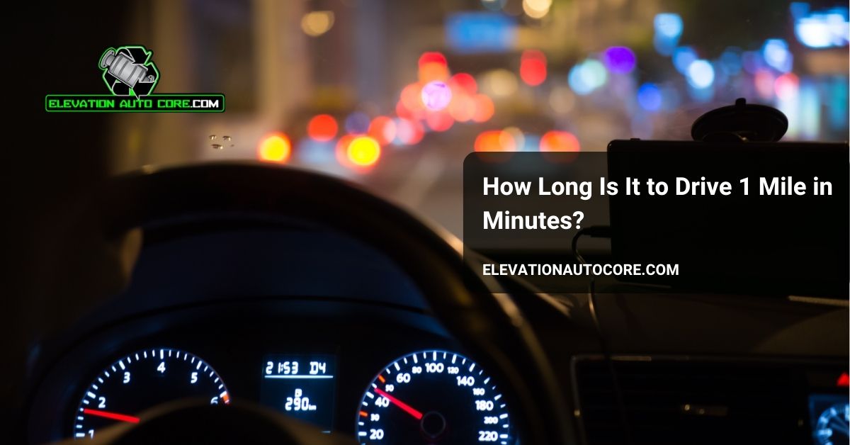 how long is it to drive 1 mile in minutes