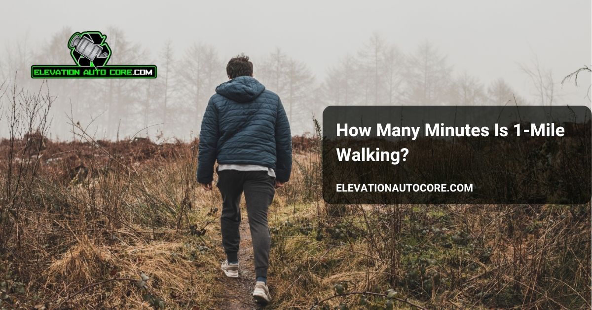 how many minutes is 1 mile walking