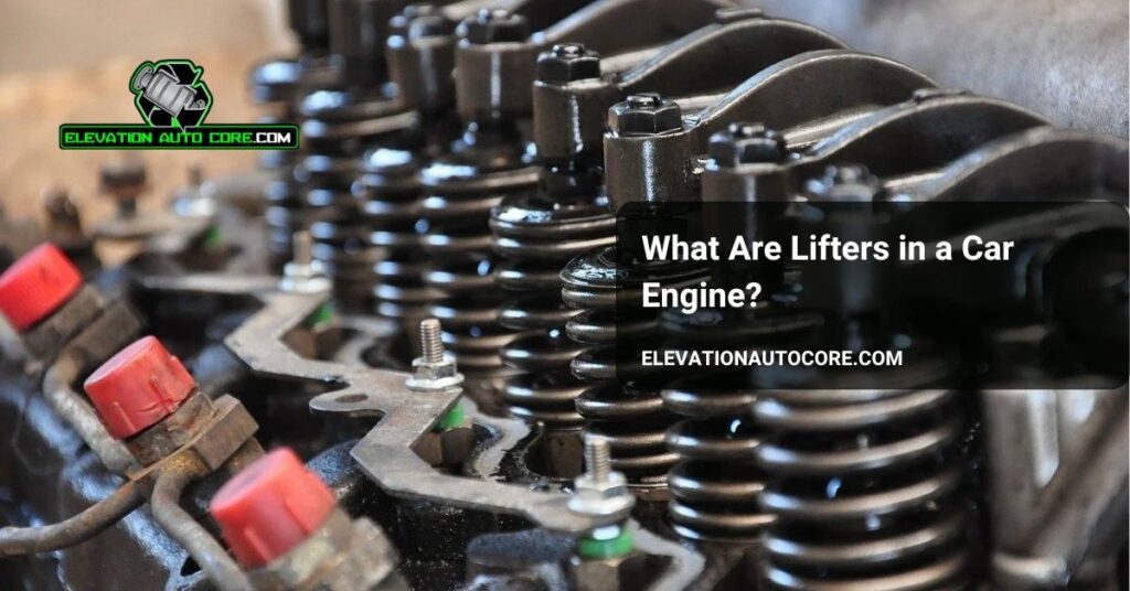 what are lifters in a car engine