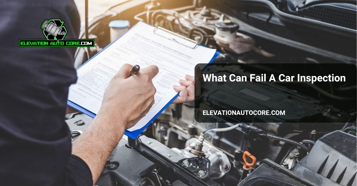 what can fail a car inspection