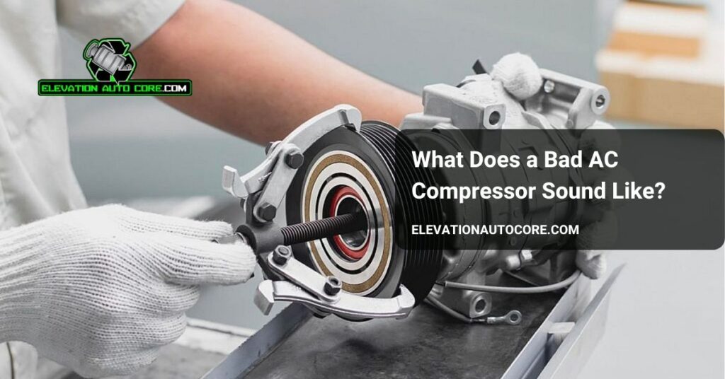 what does a bad ac compressor sound like