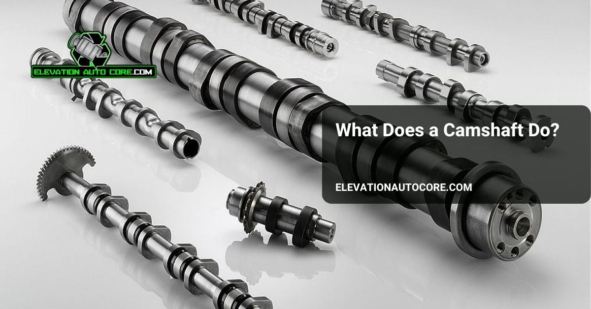 what does a camshaft do