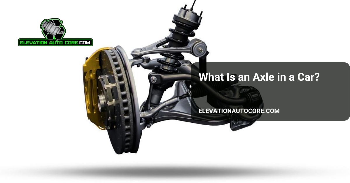 what is an axle in a car