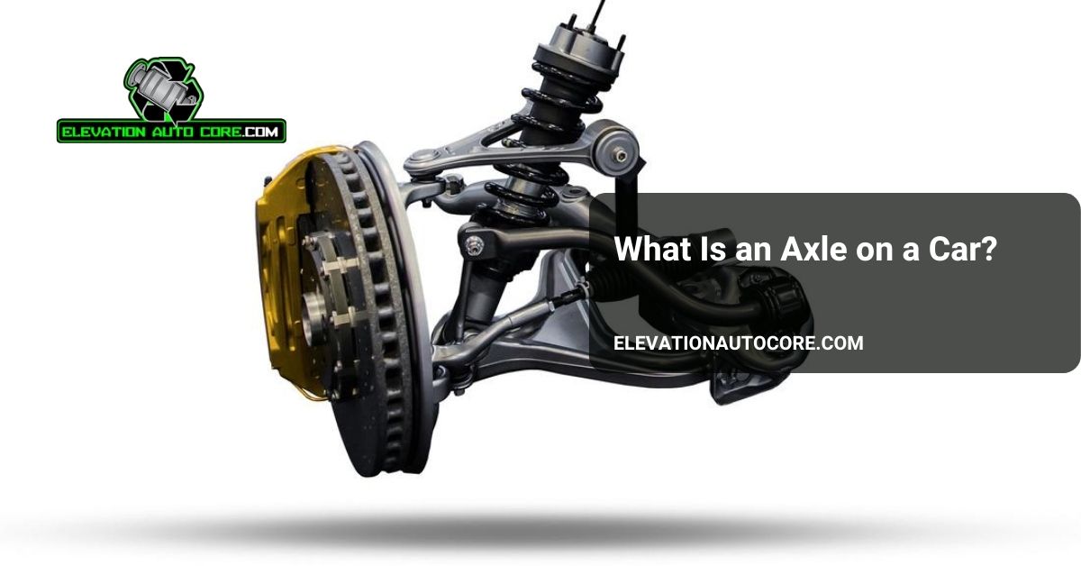 what is an axle on a car