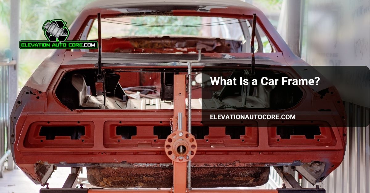 what is car frame